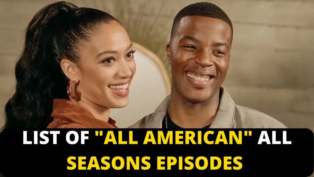 List of All American Episodes, All American Episodes List, All American Complete Episodes, All American All Season Episodes,